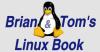 Go read Brian and Tom's Linux Book NOW!